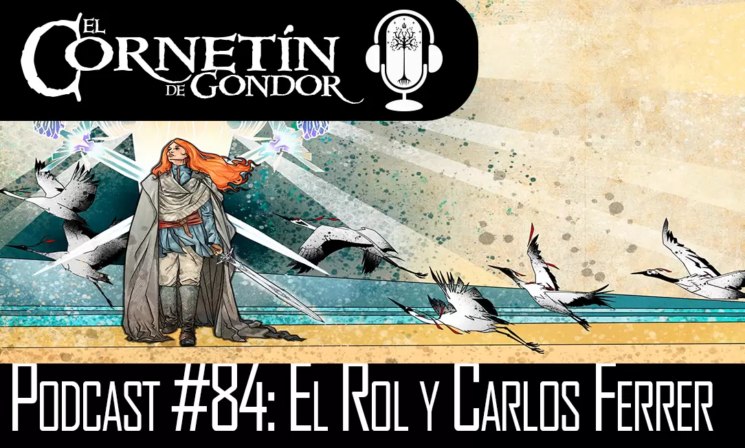 Podcast #84: El Rol y Carlos Ferrer